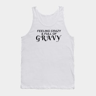 Feeling crazy Tank Top